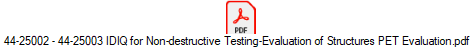 44-25002 - 44-25003 IDIQ for Non-destructive Testing-Evaluation of Structures PET Evaluation.pdf