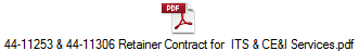 44-11253 & 44-11306 Retainer Contract for  ITS & CE&I Services.pdf