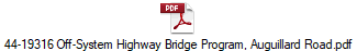 44-19316 Off-System Highway Bridge Program, Auguillard Road.pdf