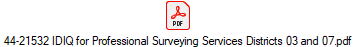 44-21532 IDIQ for Professional Surveying Services Districts 03 and 07.pdf