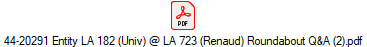 44-20291 Entity LA 182 (Univ) @ LA 723 (Renaud) Roundabout Q&A (2).pdf