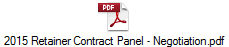 2015 Retainer Contract Panel - Negotiation.pdf