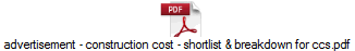 advertisement - construction cost - shortlist & breakdown for ccs.pdf