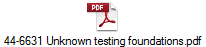 44-6631 Unknown testing foundations.pdf