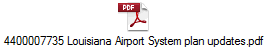 4400007735 Louisiana Airport System plan updates.pdf