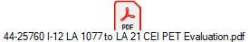 44-25760 I-12 LA 1077 to LA 21 CEI PET Evaluation.pdf