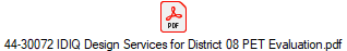 44-30072 IDIQ Design Services for District 08 PET Evaluation.pdf