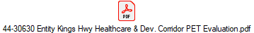 44-30630 Entity Kings Hwy Healthcare & Dev. Corridor PET Evaluation.pdf